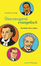 Überzeugend evangelisch