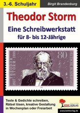 Theodor Storm - Eine Schreibwerkstatt für 8- bis 12-Jährige