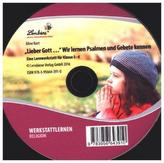 'Lieber Gott' ... Wir lernen Psalmen und Gebete kennen, 1 CD-ROM