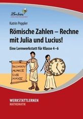 Römische Zahlen - Rechne mit Julia und Lucius!, 1 CD-ROM