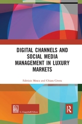  Digital Channels and Social Media Management in Luxury Markets