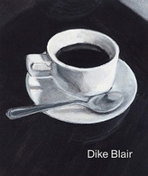  Dike Blair: Drawings