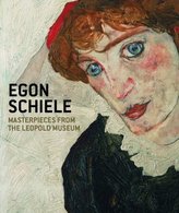 Egon Schiele. Masterpieces from the Leopold Museum