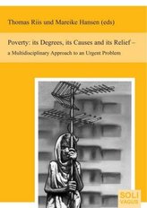 Poverty: its Degrees, its Causes and its Relief