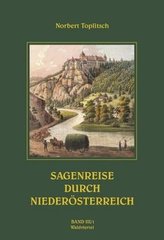 Sagenreise durch Niederösterreich. Bd.3.1