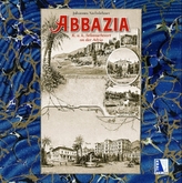 ABBAZIA - K. u. k. Sehnsuchtsort an der Adria