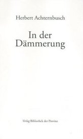 In der Dämmerung