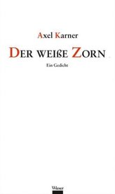 Der weiße Zorn