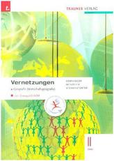 Vernetzungen - Geografie (Wirtschaftsgeografie) II HAK, m. Übungs-CD-ROM