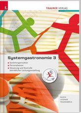 Systemgastronomie 3 - Systemorganisation, Personalwesen, Steuerung und Kontrolle betrieblicher Leistungserstellung