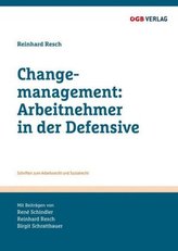 Changemanagement: Arbeitnehmer in der Defensive