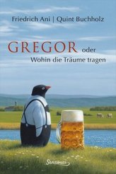 Gregor oder wohin die Träume tragen