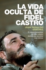 La vida oculta de Fidel Castro