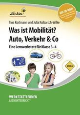 Was ist Mobilität? Auto, Verkehr & Co, m. CD-ROM