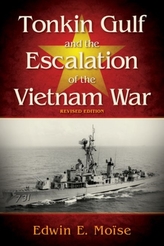  Tonkin Gulf and the Escalation of the Vietnam War