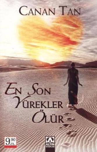 En Son Yürekler Ölür En Son Yürekler Ölür