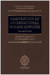 Arbitration of International Mining Disputes