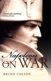 Napoleon: On War