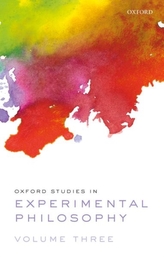  Oxford Studies in Experimental Philosophy Volume 3