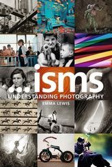 Isms: Understanding Photography