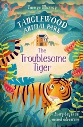 Tanglewood Animal Park - The Troublesome Tiger