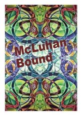 McLuhan Bound