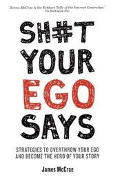 Sh?t Your Ego Says