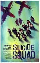 Suicide Squad - The Official Movie Novelization