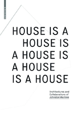 House Is A House Is A House Is A House Is A House