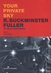 Your Private Sky - R. Buckminster Fuller