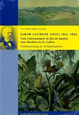 Jakob Laurenz Gsell 1815-1896