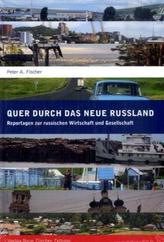 Quer durch das neue Russland