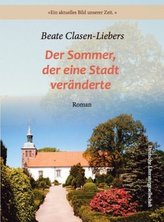 Der Sommer, der eine Stadt veränderte