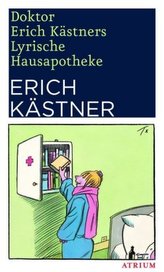 Doktor Erich Kästners Lyrische Hausapotheke