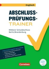Abschlussprüfungstrainer Englisch - Berlin und Brandenburg, 10. Schuljahr - Mittlerer Schulabschluss