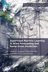  Supervised Machine Learning in Wind Forecasting and Ramp Event Prediction