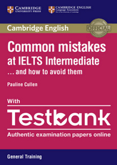 Common Mistakes at IELTS Intermediate...and how to avoid them, General Training