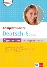 KomplettTrainer Deutsch Gymnasium 6. Klasse