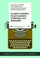  Le Sujet En Question. Ce Qu\'en Pensent La Litterature Et La Philosophie