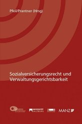 Sozialversicherungsrecht und Verwaltungsgerichtsbarkeit (f. Österreich)