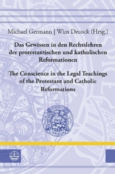Das Gewissen in den Rechtslehren der protestantischen und katholischen Reformationen. onscience in the Legal Teachings of the Pr