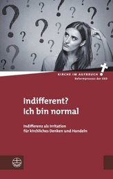 Indifferent? Ich bin normal