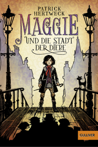 Maggie und die Stadt der Diebe Maggie und die Stadt der Diebe