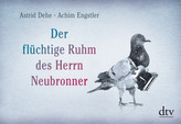 Der flüchtige Ruhm des Herrn Neubronner
