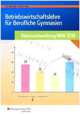 BWL mit Rechnungswesen und Controlling für Berufliche Gymnasien - Abiturvorbereitung NRW 2018