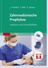 Zahnmedizinische Prophylaxe