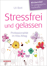 Stressfrei und gelassen