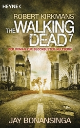 The Walking Dead. Bd.7