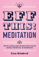  Eff This! Meditation