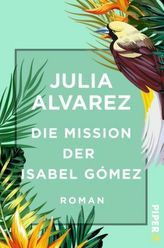 Die Mission der Isabel Gómez